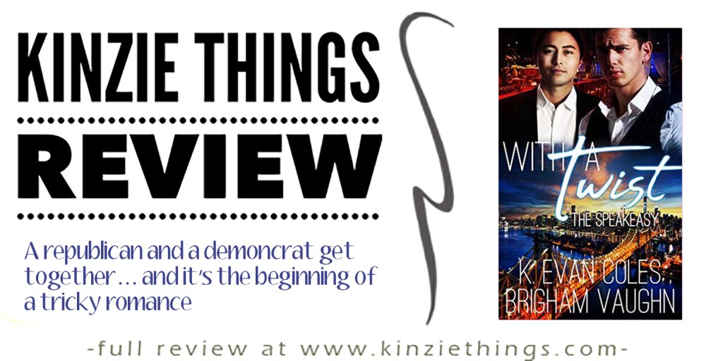 REVIEW: With A Twist (The Speakeasy #1) by K. Evan Coles and Brigham Vaughn