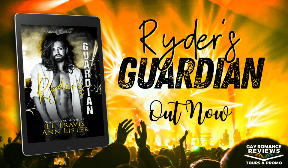 RELEASE BLITZ and EXCERPT: Ryder’s Guardian by TL Travis and Ann&nbsp;Lister