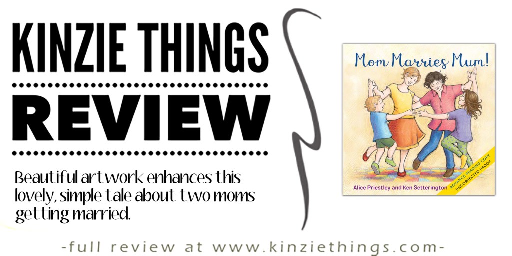 REVIEW: Mom Marries Mum by Ken Setterington and Alice Priestley