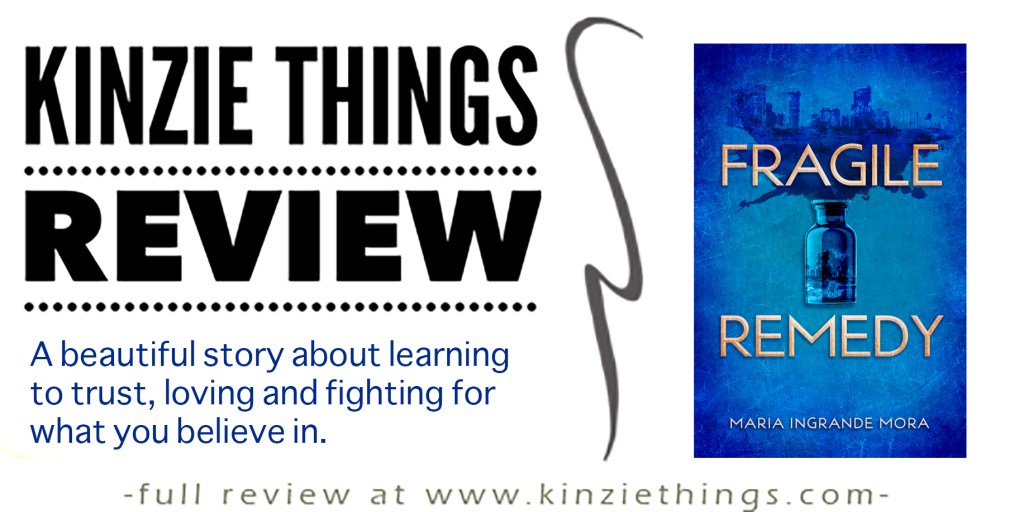 REVIEW: Fragile Remedy by Maria Ingrande&nbsp;Mora