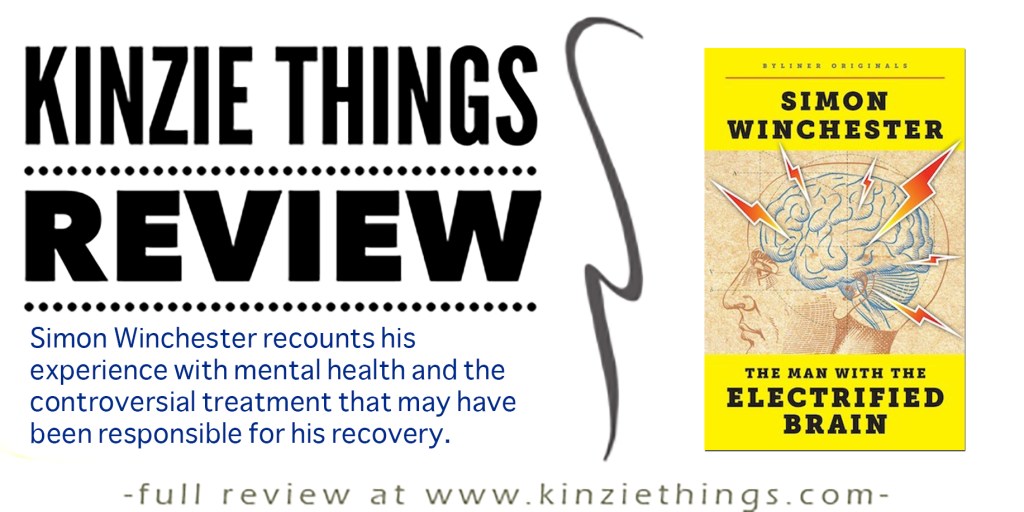 REVIEW: The Man With The Electrified Brain by Simon&nbsp;Winchester