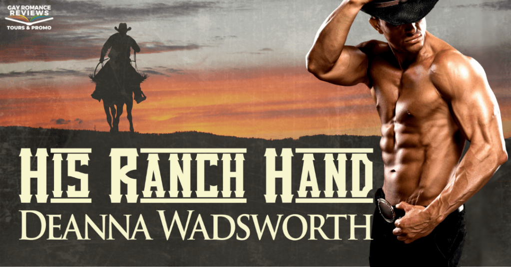 COVER REVEAL: His Ranch Hand by Deanna&nbsp;Wadsworth