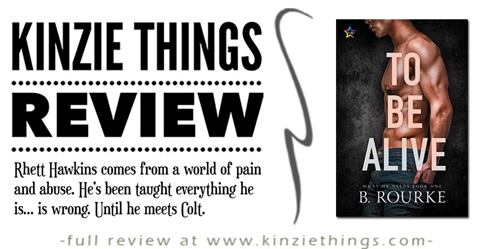 REVIEW: To Be Alive by B.&nbsp;Rourke