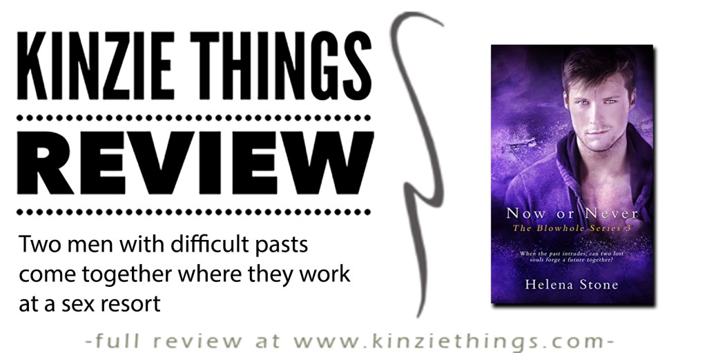 Release Blitz, Excerpt and REVIEW: Now or Never by Helena&nbsp;Stone