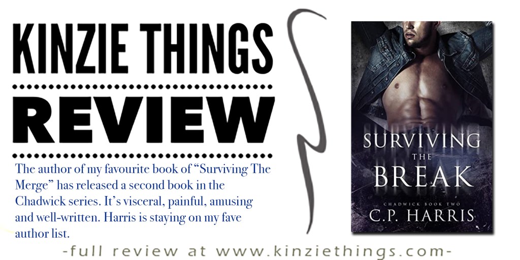 BLOG TOUR, EXCERPT and REVIEW: Surviving The Break by C.P.&nbsp;Harris