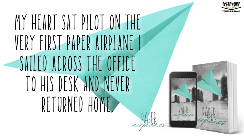 REVIEW and RELEASE BLITZ and Excerpt: Paper Airplanes by B.&nbsp;Harmony
