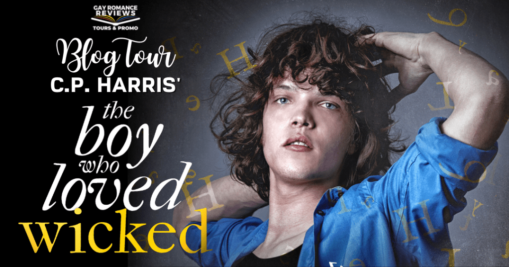 Blog Tour, Excerpt, Review and Giveaway: The Boy Who Loved Wicked by C.P.&nbsp;Harris