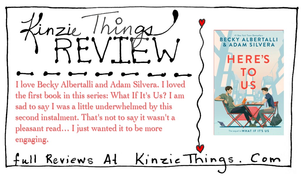 REVIEW: Here’s To Us by Becky Albertalli and Adam Silvera