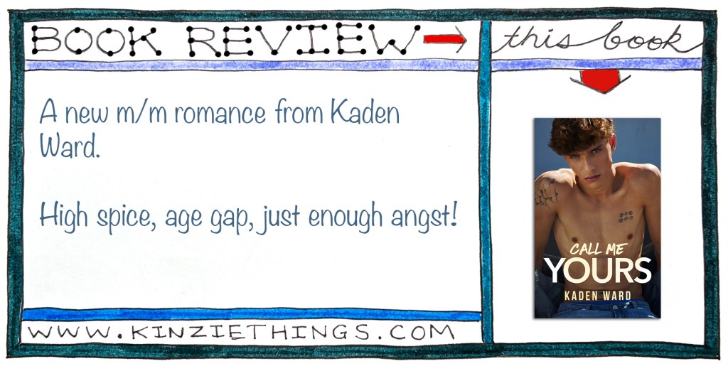 REVIEW: Call Me Yours by Kaden Ward